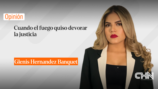 Cuando el fuego quiso devorar la justicia por Glenis Hernandez